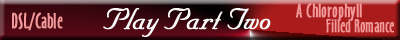 DSL/Cable users Play Part II